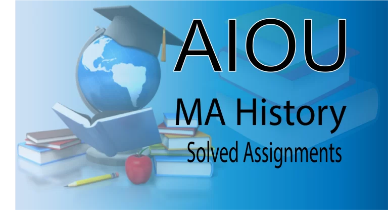 MA History AIOU Solved Assignment