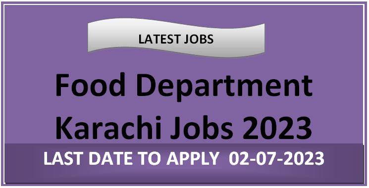 Food Department Karachi Jobs 2024