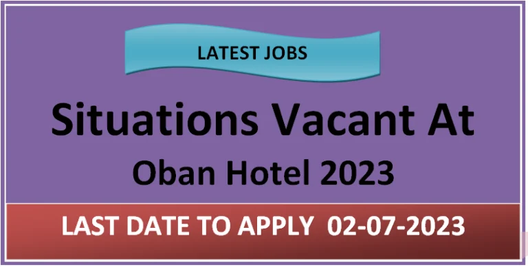 Situations Vacant At Oban Hotel