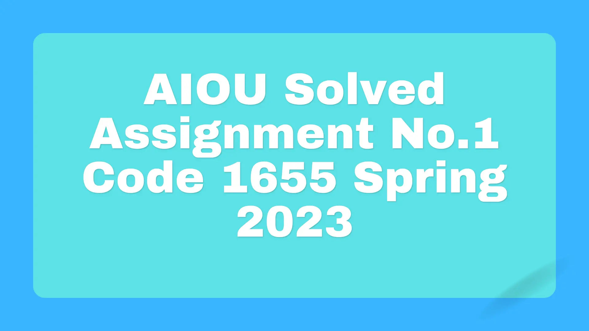 Assignment No.1 AIOU 1655 Spring 2023