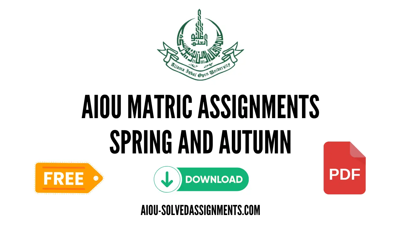 AIOU Matric Solved Assignments Spring Autumn PDF Download