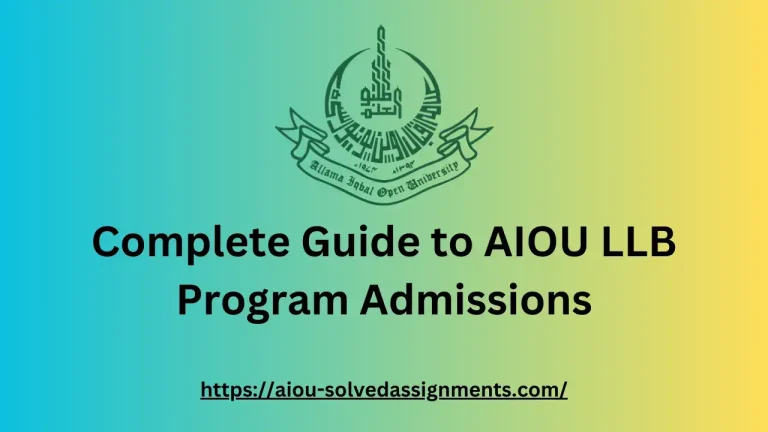AIOU LLB Program Admission Complete Guide- Allama Iqbal Open University 2024