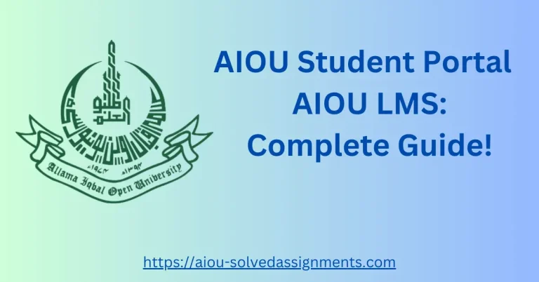AIOU Student Portal – AIOU LMS: All Things Explained!